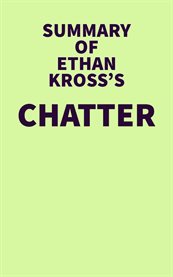 Summary of ethan kross's chatter cover image