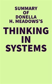 Summary of donella h. meadows's thinking in systems cover image