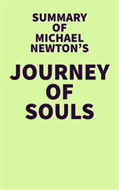 Summary of michael newton's journey of souls cover image
