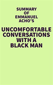 Summary of emmanuel acho's uncomfortable conversations with a black man cover image