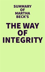Summary of martha beck's the way of integrity cover image