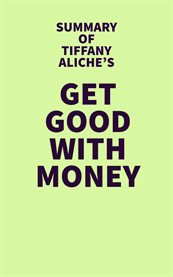 Summary of tiffany aliche's get good with money cover image