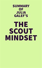 Summary of julia galef's the scout mindset cover image