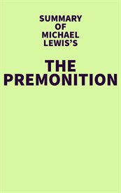 Summary of Michael Lewis's The Premonition cover image