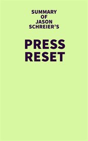 Summary of jason schreier's press reset cover image