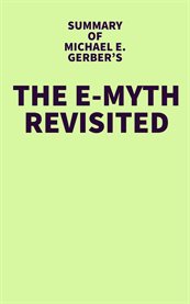 Summary of michael e. gerber's the e-myth revisited cover image