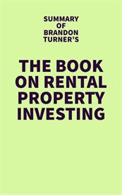 Summary of Brandon Turner's The Book on Rental Property Investing cover image