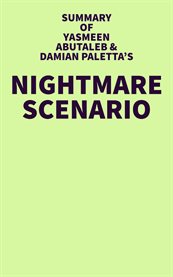Summary of yasmeen abutaleb and damian paletta's nightmare scenario cover image