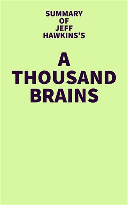 Cover image for Summary of Jeff Hawkins's A Thousand Brains