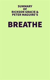 Summary of rickson gracie and peter maguire's breathe cover image