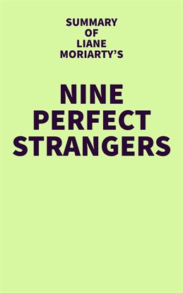 Cover image for Summary of Liane Moriarty's Nine Perfect Strangers