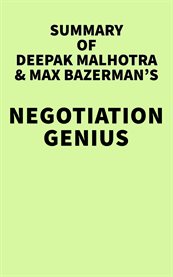 Summary of Deepak Malhotra and Max Bazerman's Negotiation Genius: How to Overcome Obstacles and A cover image