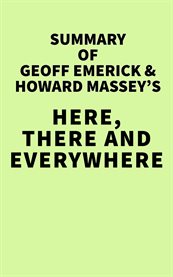 Summary of geoff emerick, and howard massey's here, there and everywhere: my life recording the m cover image