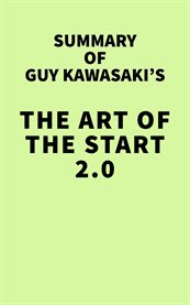 Summary of guy kawasaki's the art of the start 2.0 cover image