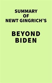 Summary of newt gingrich's beyond biden cover image