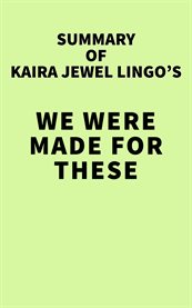 Summary of kaira jewel lingo's we were made for these times cover image