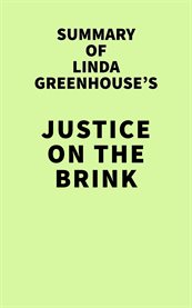 Summary of linda greenhouse's justice on the brink cover image