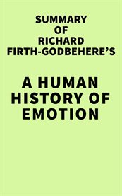 Summary of richard firth-godbehere's a human history of emotion cover image