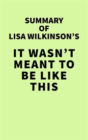 Summary of lisa wilkinson's it wasn't meant to be like cover image