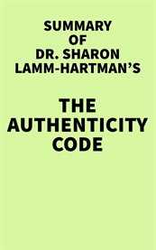 Summary of dr. sharon lamm-hartman's the authenticity code cover image