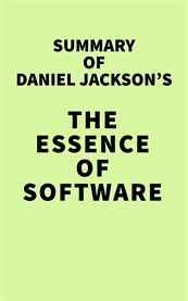 Summary of Daniel Jackson's The essence of software cover image