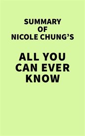 Summary of nicole chung's all you can ever know cover image