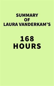 Summary of Laura Vanderkam's 168 Hours cover image