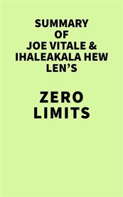 Summary of joe vitale & ihaleakala hew len's zero limits cover image