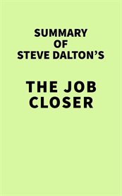 Summary of steve dalton's the job closer cover image