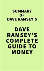 Summary of dave ramsey's dave ramsey's complete guide to money cover image