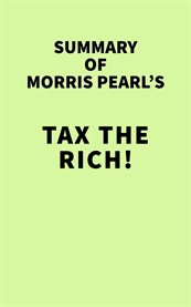 Summary of morris pearl's tax the rich! cover image
