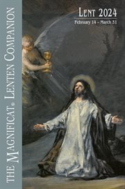 Lent 2024 : February 14-March 31. The magnificat Lenten companion cover image