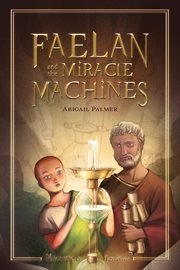 Faelan and the Miracle Machines cover image