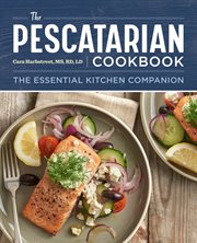 The Pescatarian Cookbook : The Essential Kitchen Companion cover image