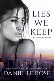 Lies we keep : a Pieces of Me novel cover image