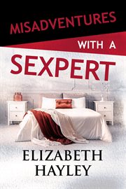 Misadventures with a sexpert cover image