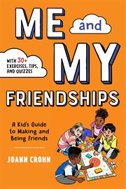 Me and My Friendships : A Friendship Book for Kids cover image