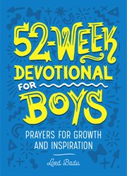 52-week devotional for boys : prayers for growth and inspiration cover image
