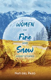 Women of fire and snow. Short Stories cover image