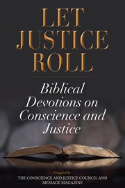 Let justice roll. Biblical Devotions on Conscience and Justice cover image