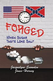 Forged. When Sugar Taste Like Salt cover image