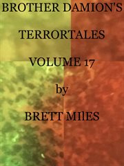 Brother damion's terrortales, volume 17 cover image