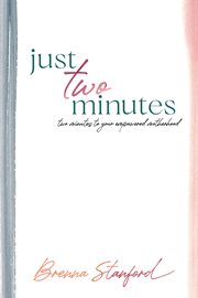 Just two minutes. Emotional Freedom in Motherhood cover image