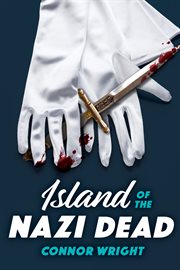 Island of the Nazi Dead cover image