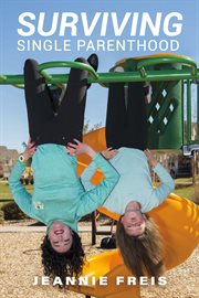 Surviving single parenthood cover image