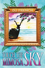 Touch the mimosa sky cover image