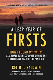 A Leap Year of Firsts : 366 Adventures to Appreciaate and Learn from Life cover image