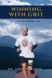 Winning with grit. A story to inspire you cover image