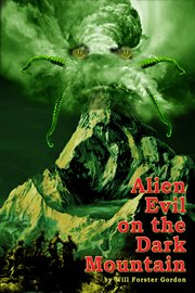 Alien evil on the dark mountain. The Norway Mission cover image