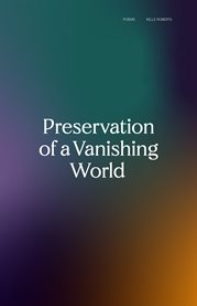 Preservation of a vanishing world cover image